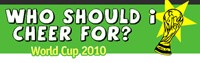 Cover image: World Cup 2010 - Who Should I Cheer For?
